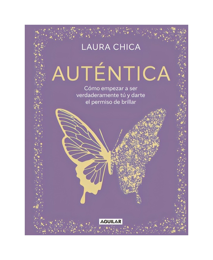 LIBRO AUTÉNTICA - LAURA CHICA / AGUILAR - 1
