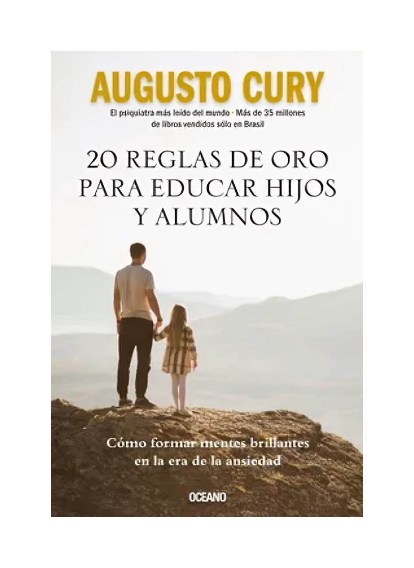 LIBRO 20 REGLAS DE ORO PARA EDUCAR HIJOS Y ALUMNOS - AUGUSTO CURY / OCEANO - 1