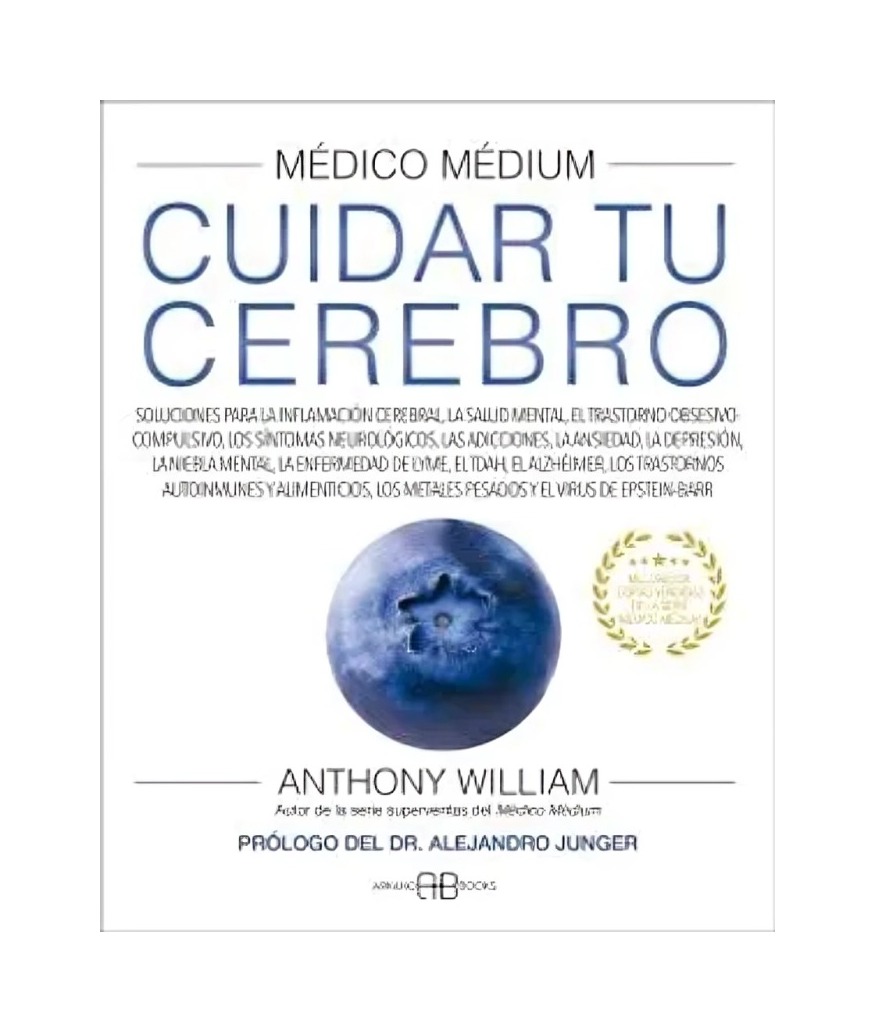 LIBRO MEDICO MEDIUM. CUIDAR TU CEREBRO / ANTHONY WILLIAM / ARKANO BOOKS - 1