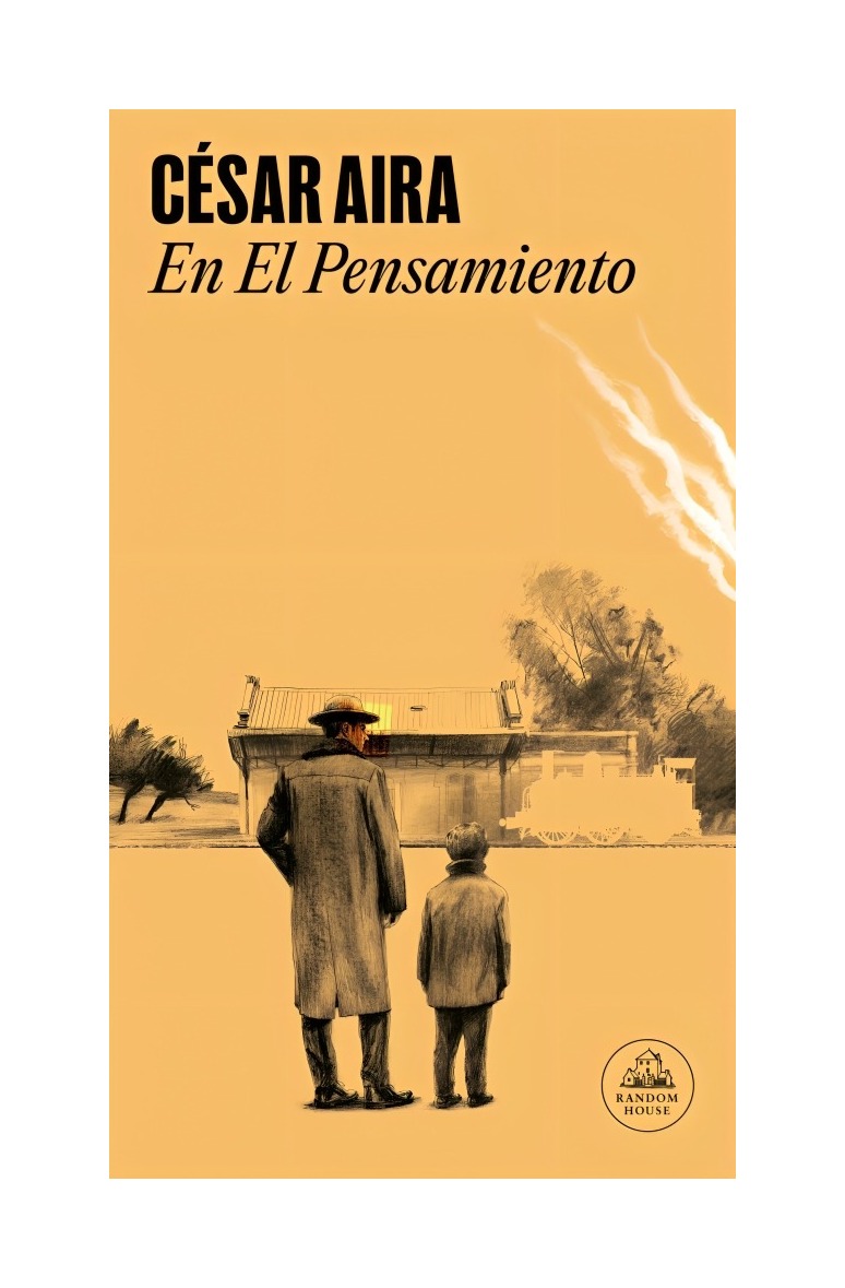LIBRO EN EL PENSAMIENTO / CE SAR AIRA / RANDOM HOUSE - 1