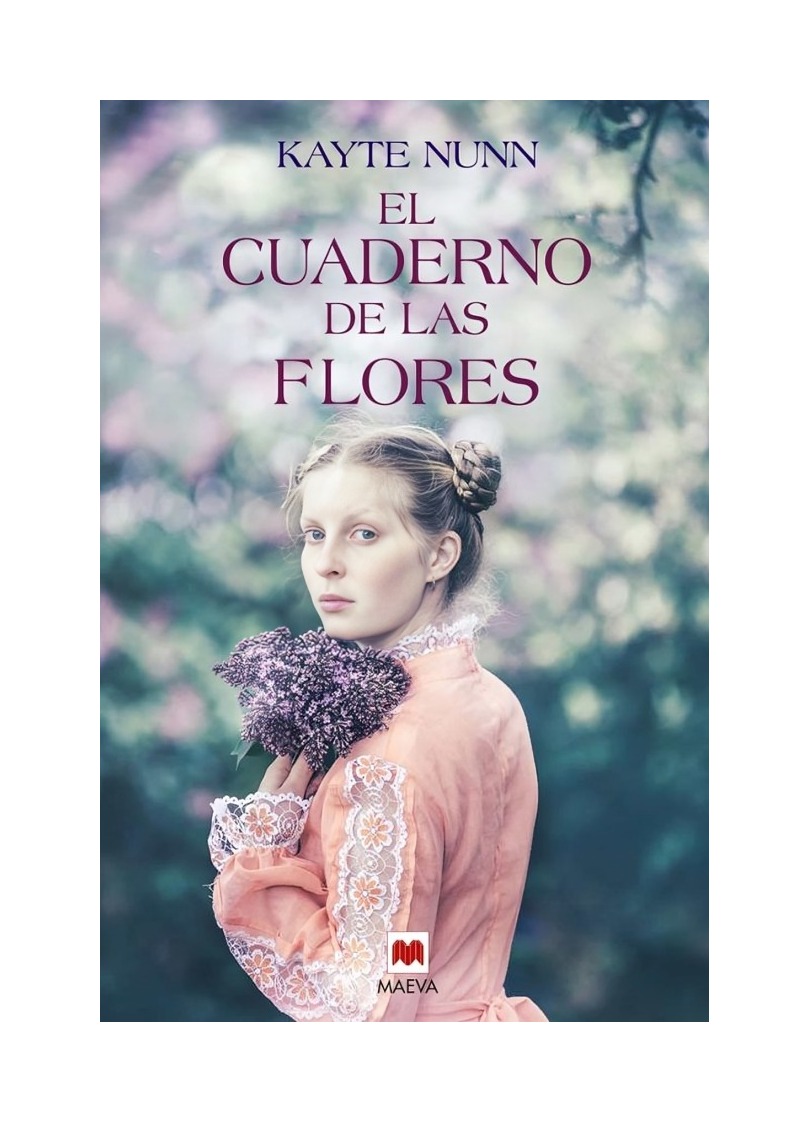 LIBRO EL CUADERNO DE LAS FLORES / KAYTE NUNN / MAEVA - 1