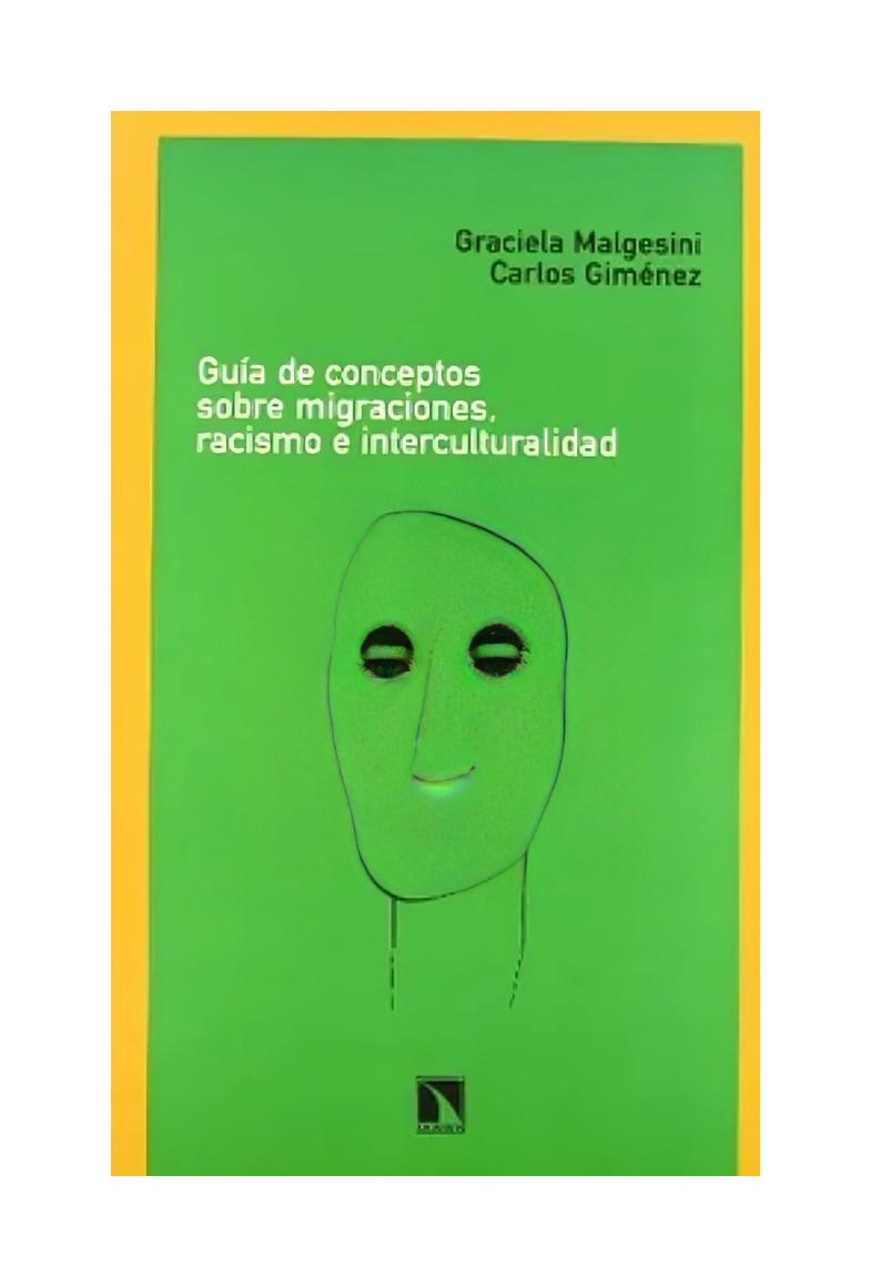 LIBRO GUIA DE CONCEPTOS SOBRE MIGRACIONES, RACISMO E INTERCULTURAL GRACIELA MALGESINI - 1