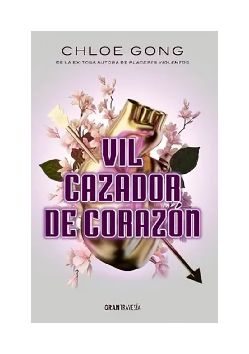 LIBRO VIL CAZADOR DE CORAZON OCEANO GRANTRAVESIA CHLOE GONG - 1