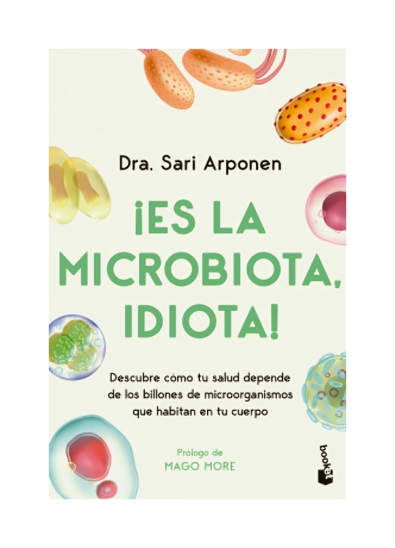 LIBRO ES LA MICROBIOTA, I D I O T A - SARI ARPONEN / BOOKET - 1