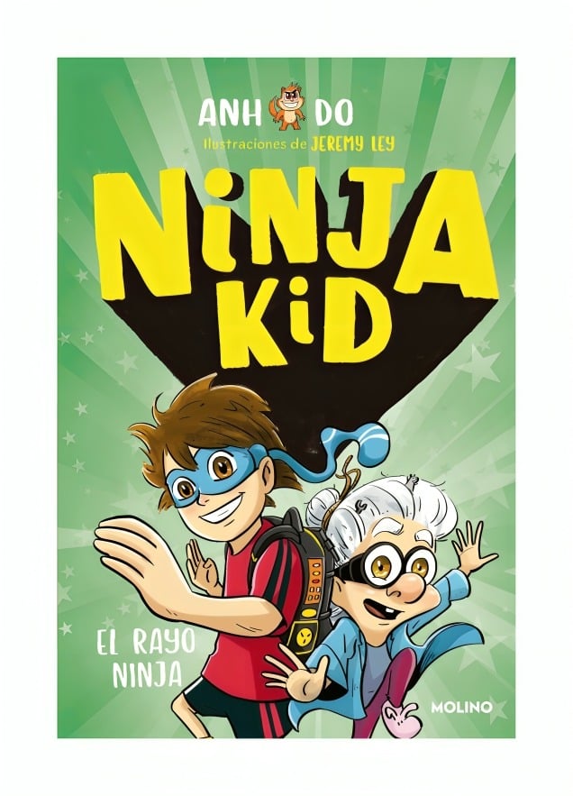 LIBRO NINJA KID 3. EL RAYO NINJA / ANH DO / MOLINO - 1