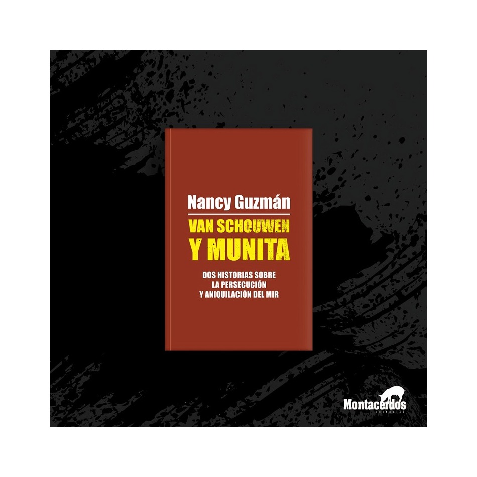 LIBRO VAN SCHOUWEN Y MUNITA / NANCY GUZMAN / MONTACERDOS - 1