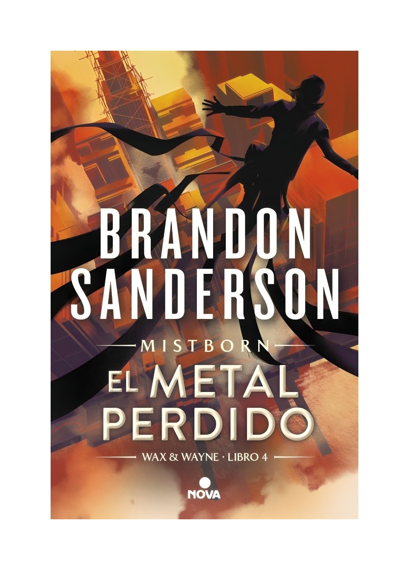 LIBRO EL METAL PERDIDO WAX & WAYNE 4 BRANDON SANDERSON NOVA - 1