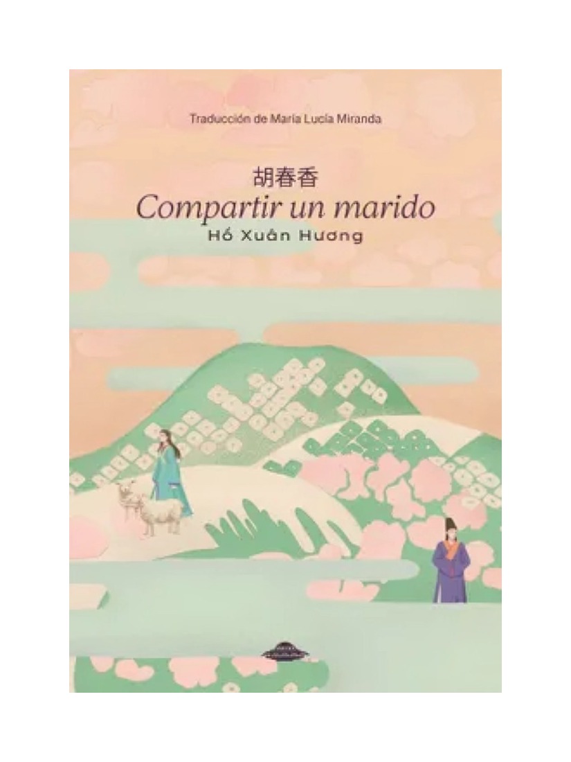 LIBRO COMPARTIR UN MARIDO HO XUAN HUONG ABDUCCIÓN - 1