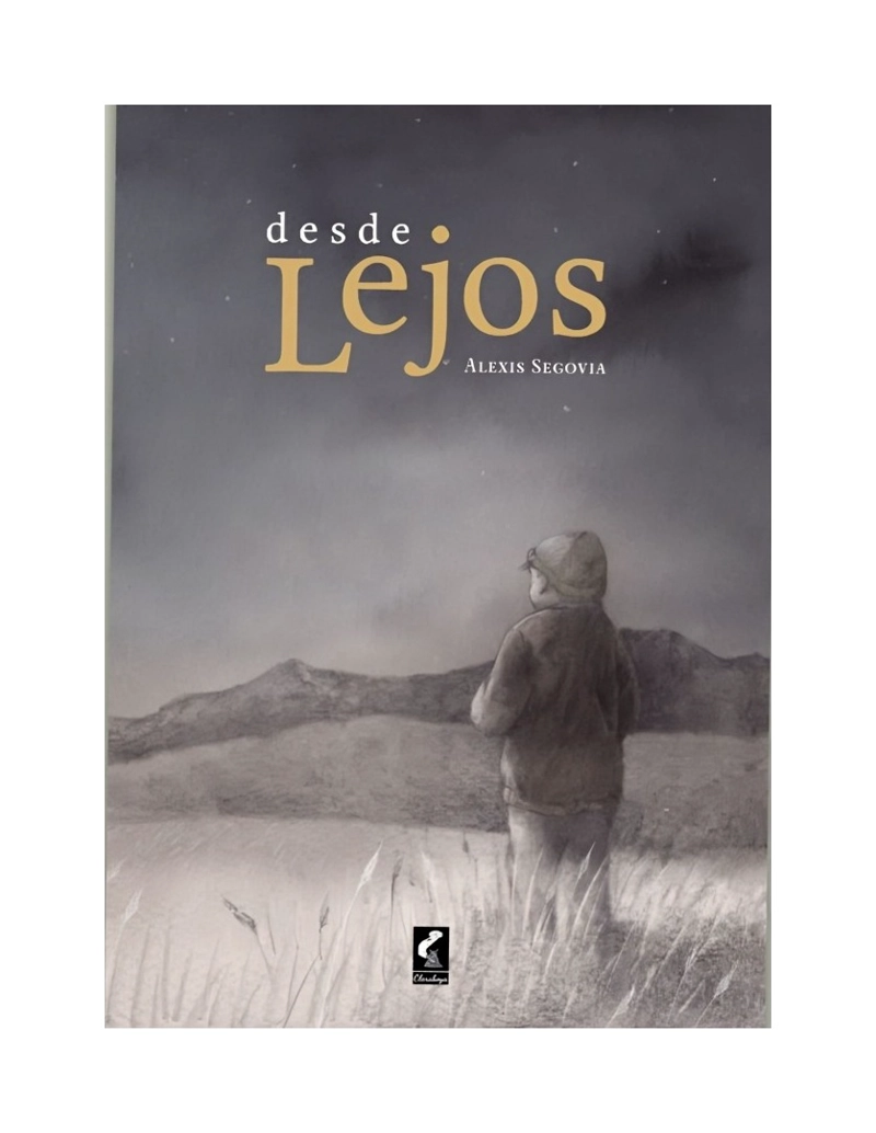 LIBRO DESDE LEJOS / ALEXIS SEGOVIA / CLARABOYA - 1