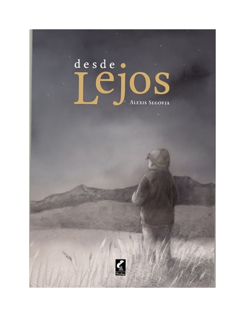 LIBRO DESDE LEJOS / ALEXIS SEGOVIA / CLARABOYA - 1
