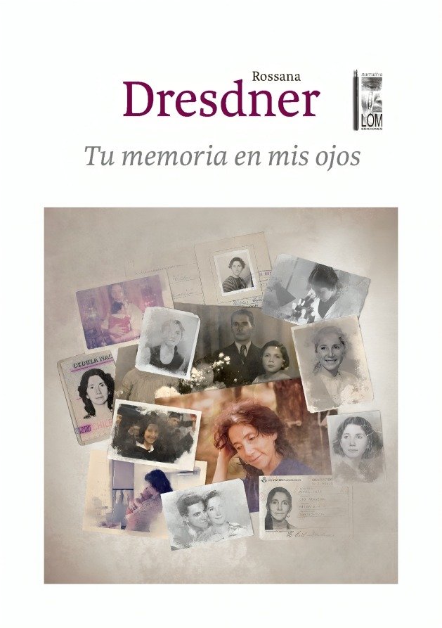 LIBRO TU MEMORIA EN MIS OJOS ROSSANA DRESDNER LOM - 1