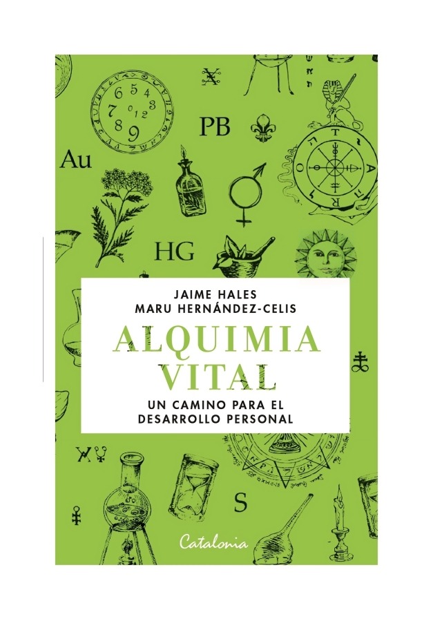 LIBRO ALQUIMIA VITAL - JAIME ALES, MARU HERNÁNDEZ-CELIS / CATALONIA - 1