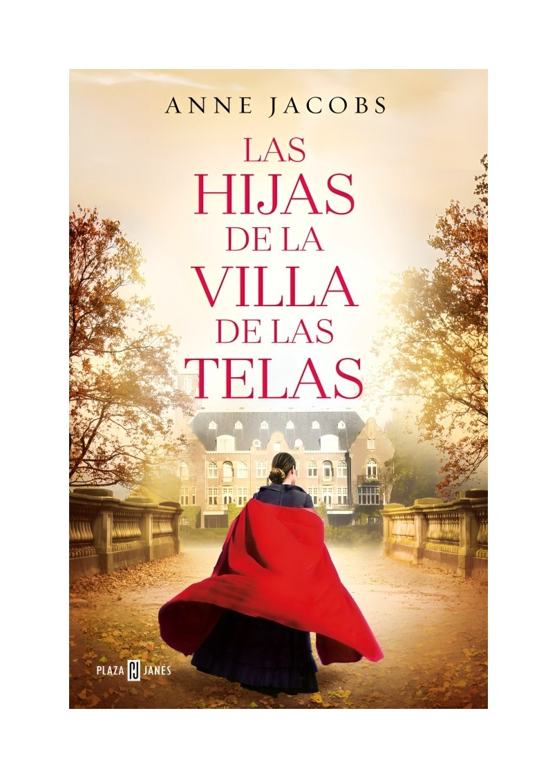 LIBRO LAS HIJAS DE LA VILLA DE LAS TELAS ANNE JACOBS PLAZA & JANES - 1