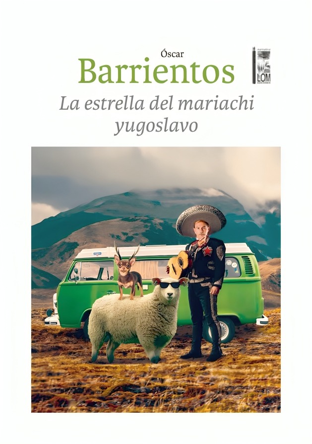 LIBRO LA ESTRELLA DEL MARIACHI YUGOSLAVO OSCAR BARRIENTOS LOM - 1