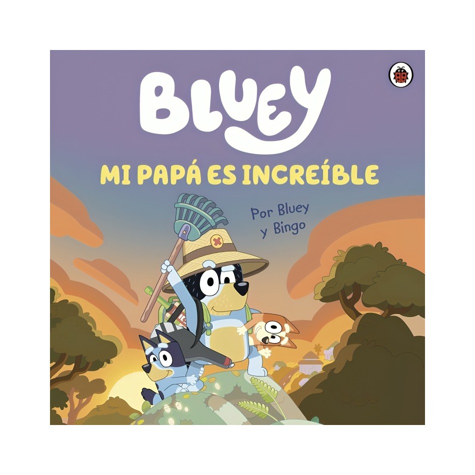LIBRO BLUEY. MI PAPA ES INCREIBLE - BLUEY - 1