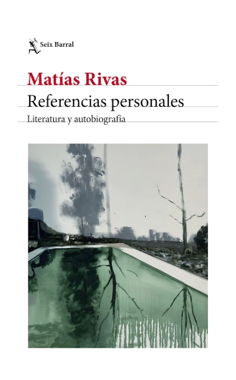 LIBRO REFERENCIAS PERSONALES / SEIX BARRAL / MATIAS RIVAS - 1