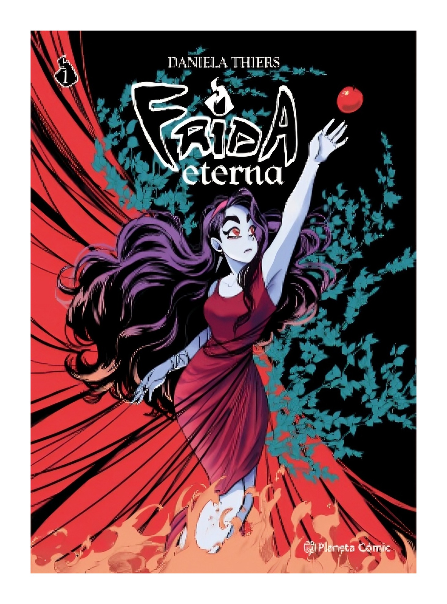 LIBRO FRIDA ETERNA / PLANETA COMIC / DANIELA THIERS - 1