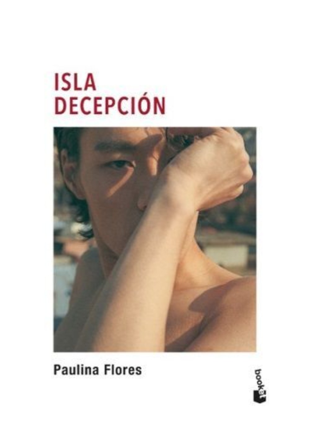 LIBRO ISLA DECEPCION / BOOKET / PAULINA FLORES - 1
