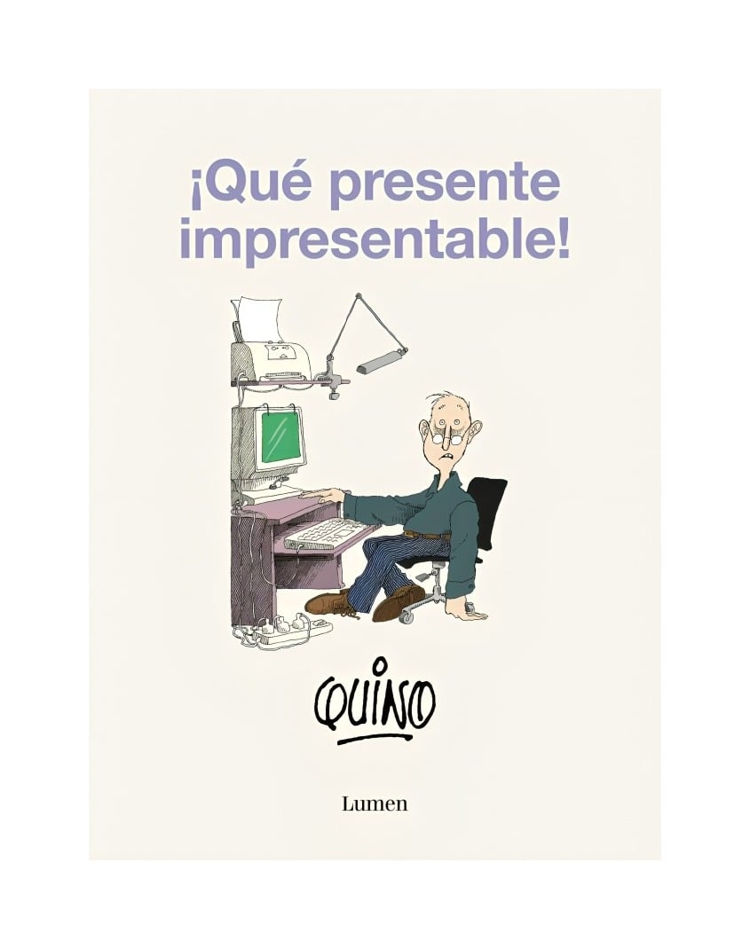 LIBRO QUE PRESENTE IMPRESENTABLE / LUMEN / QUINO - 1