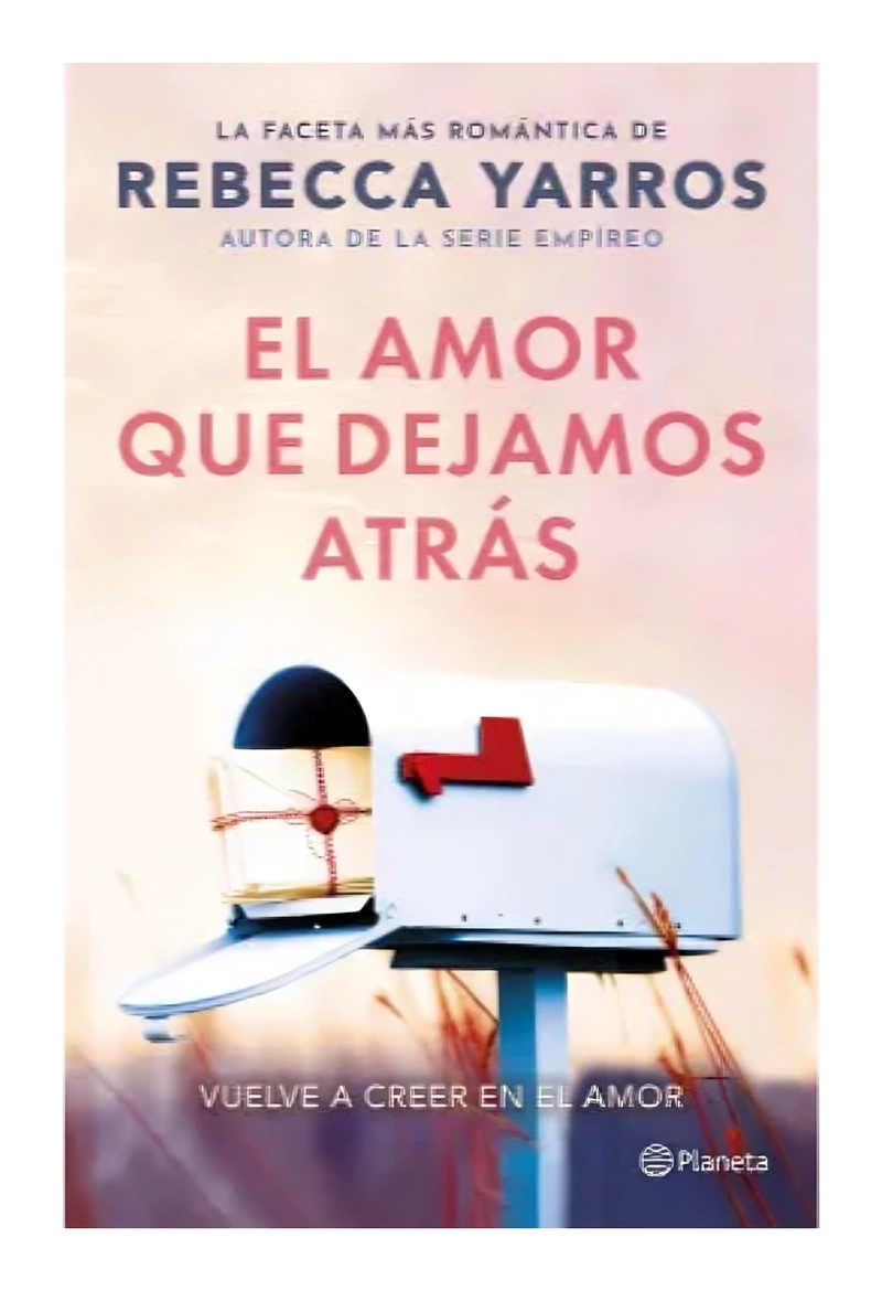 LIBRO EL AMOR QUE DEJAMOS ATRÁS REBECCA YARROS - 1