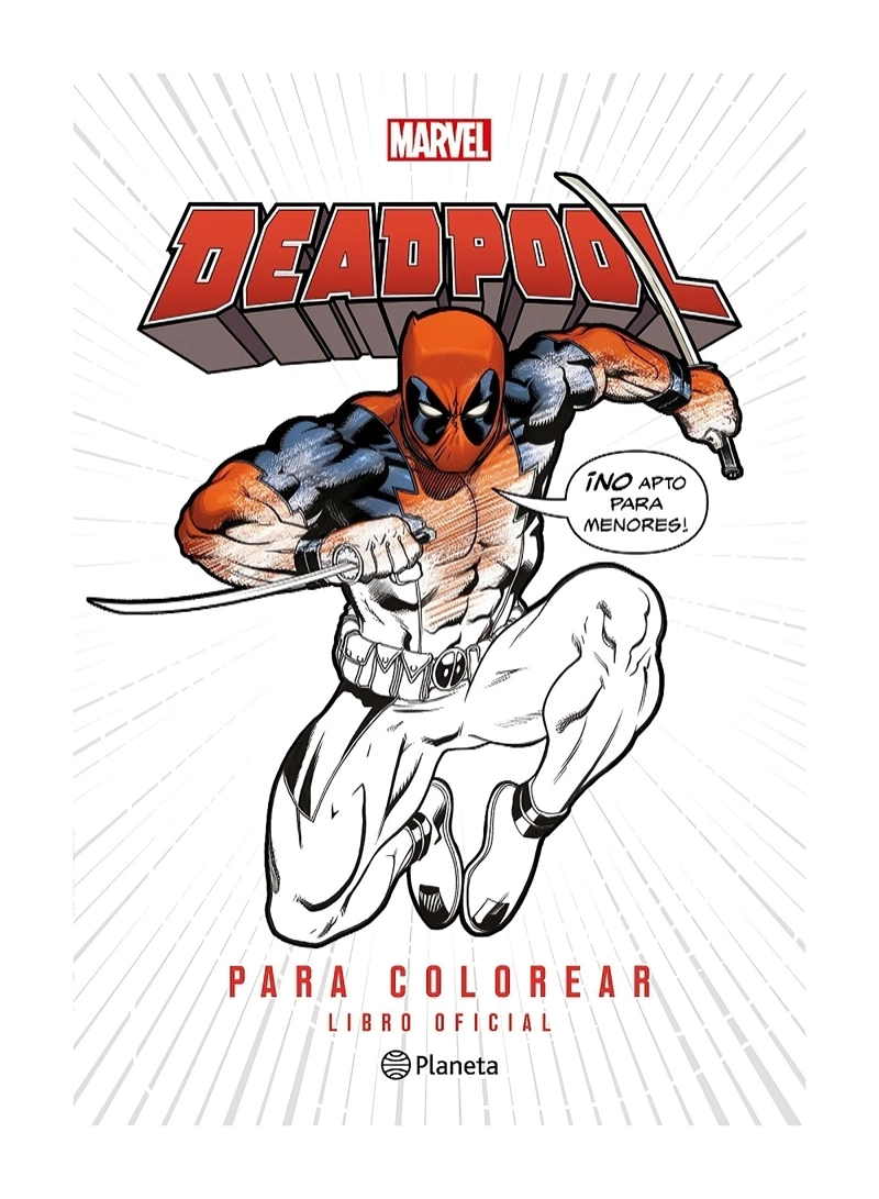 LIBRO DEADPOOL PARA COLOREAR / PLANETA / MARVEL - 1