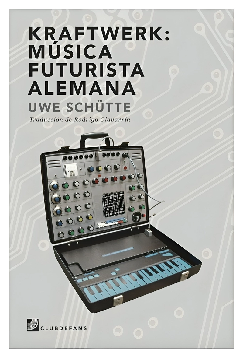 LIBRO KRAFTWERK MÚSICA FUTURISTA ALEMANA UWE SCHUTTE - 1