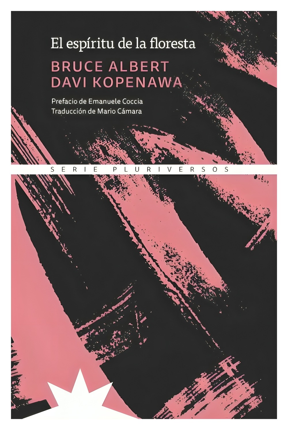 LIBRO EL ESPIRITU DE LA FLORESTA / ETERNA CADENCIA / BRUCE ALBERT, DAVI KOPENAW - 1