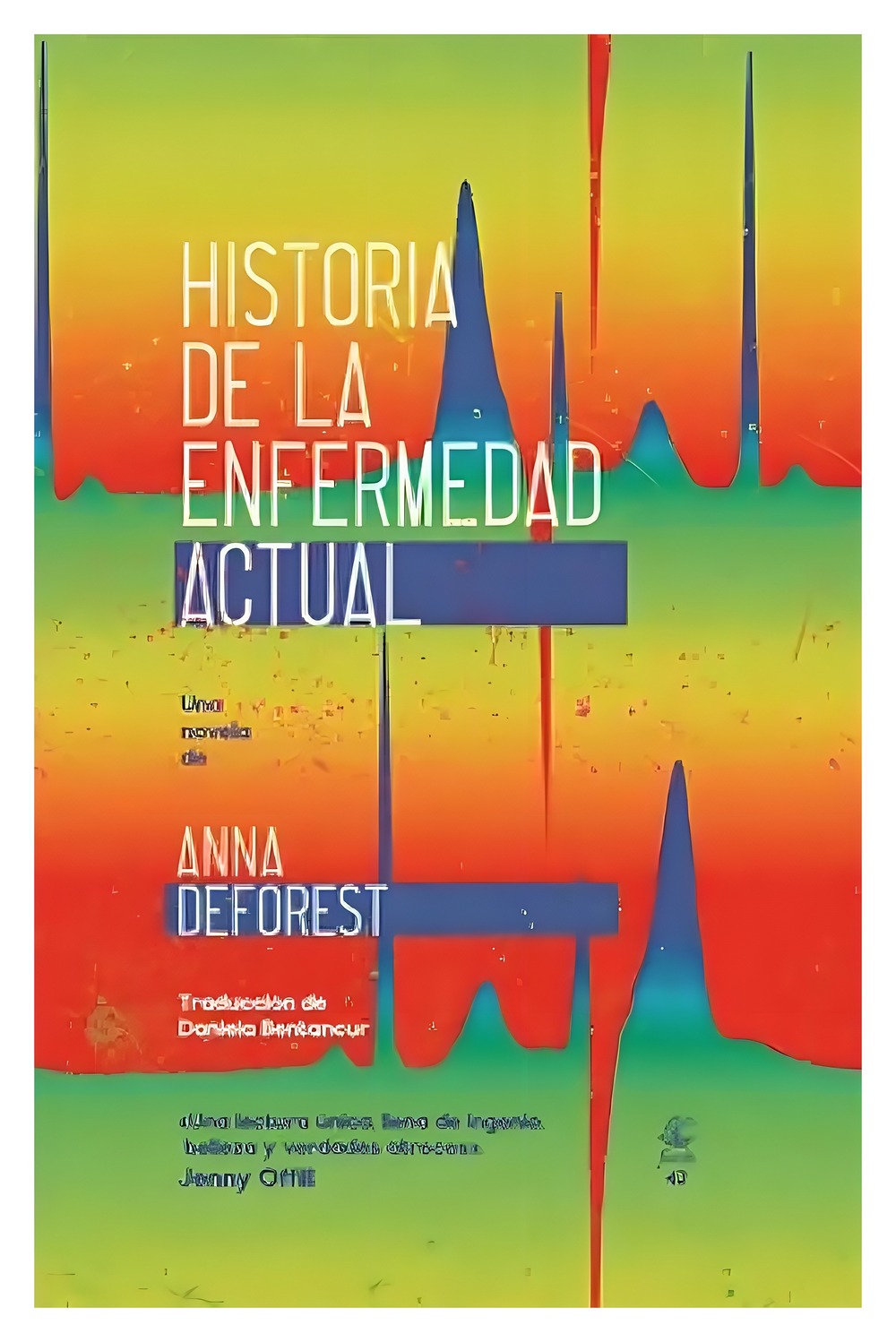 LIBRO HISTORIA DE LA ENFERMEDAD ACTUAL / FIORDO / ANNA DEFOREST - 1