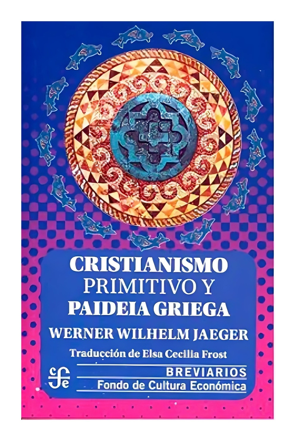 LIBRO CRISTIANISMO PRIMITIVO Y PAIDEIA GRIEGA WERNER JAEGER - 1