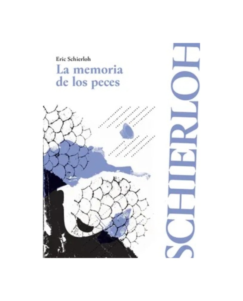 LIBRO LA MEMORIA DE LOS PECES / ALQUIMIA EDICIONES / ERIC SCHIERLOCH - 1
