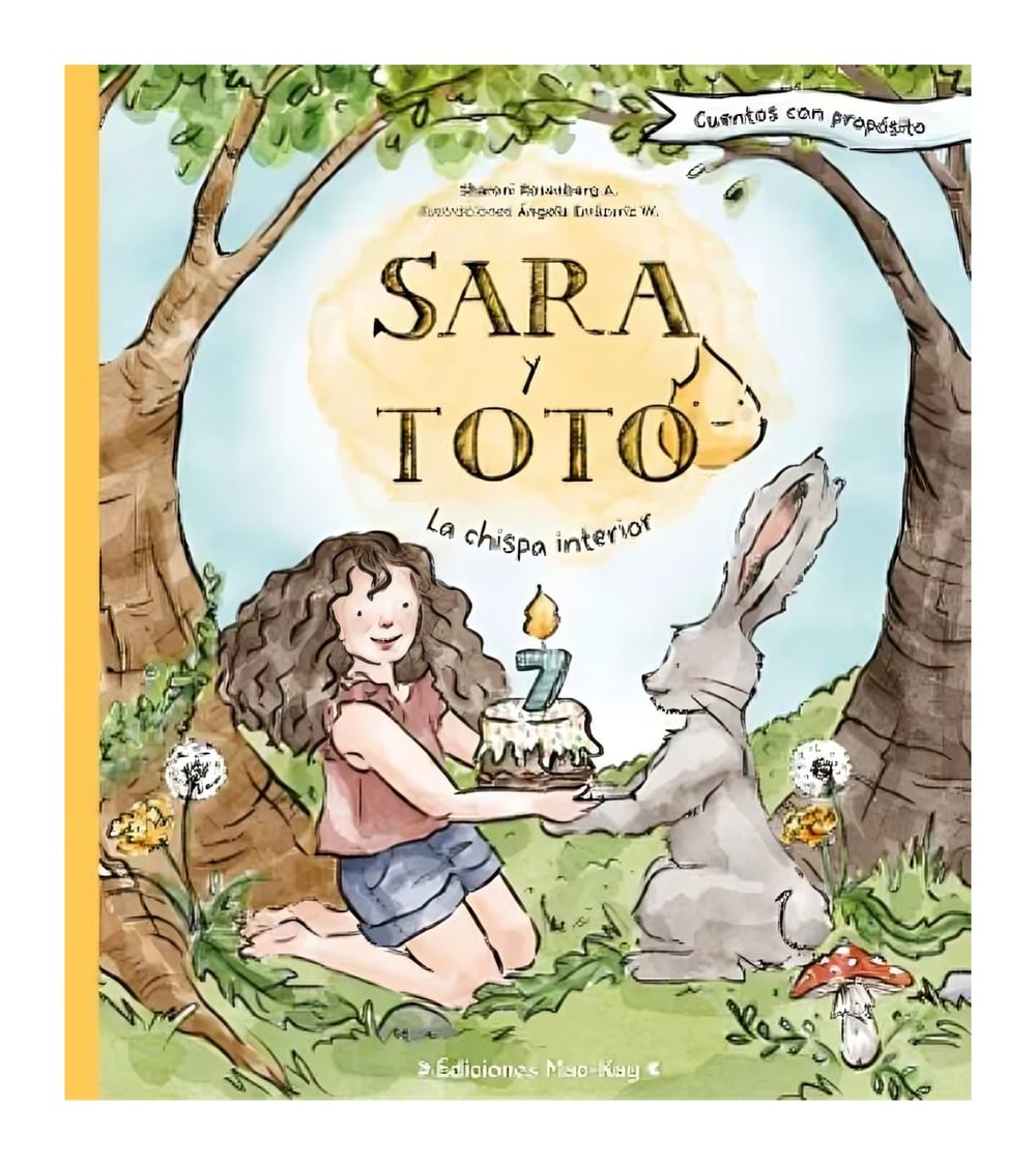 LIBRO SARA Y TOTO. LA CHISPA INTERIOR / EDICIONES MAC-KAY / SHARONI ROSENBERG, - 1