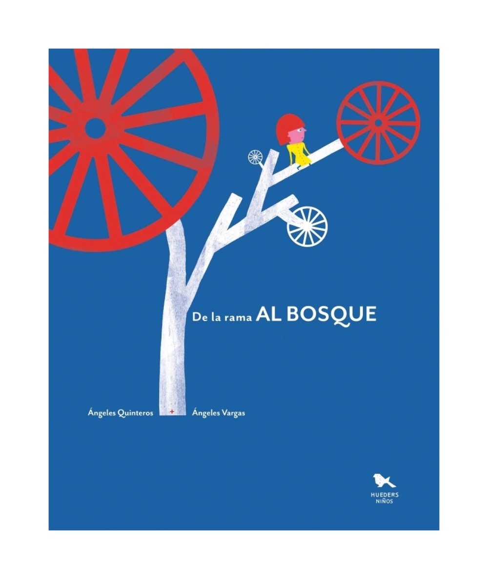 LIBRO DE LA RAMA AL BOSQUE - ÁNGELES QUINTEROS, ÁNGELES VARGAS - 1