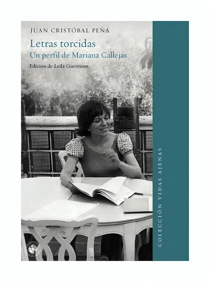 LIBRO LETRAS TORCIDAS. UN PERFIL DE MARIANA CALLEJAS - JUAN - 1