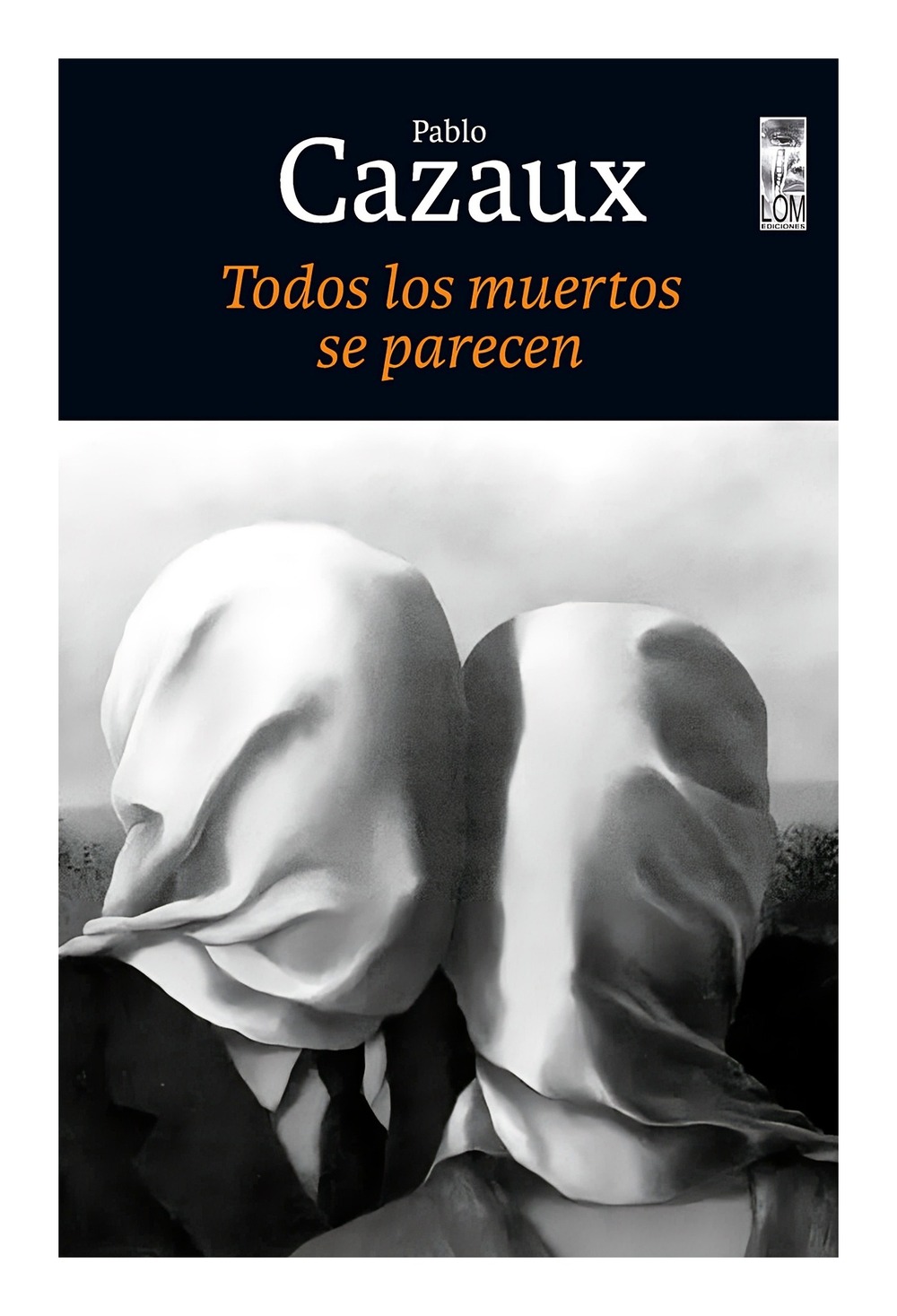 LIBRO TODOS LOS MUERTOS SE PARECEN PABLO CAZAUX - 1