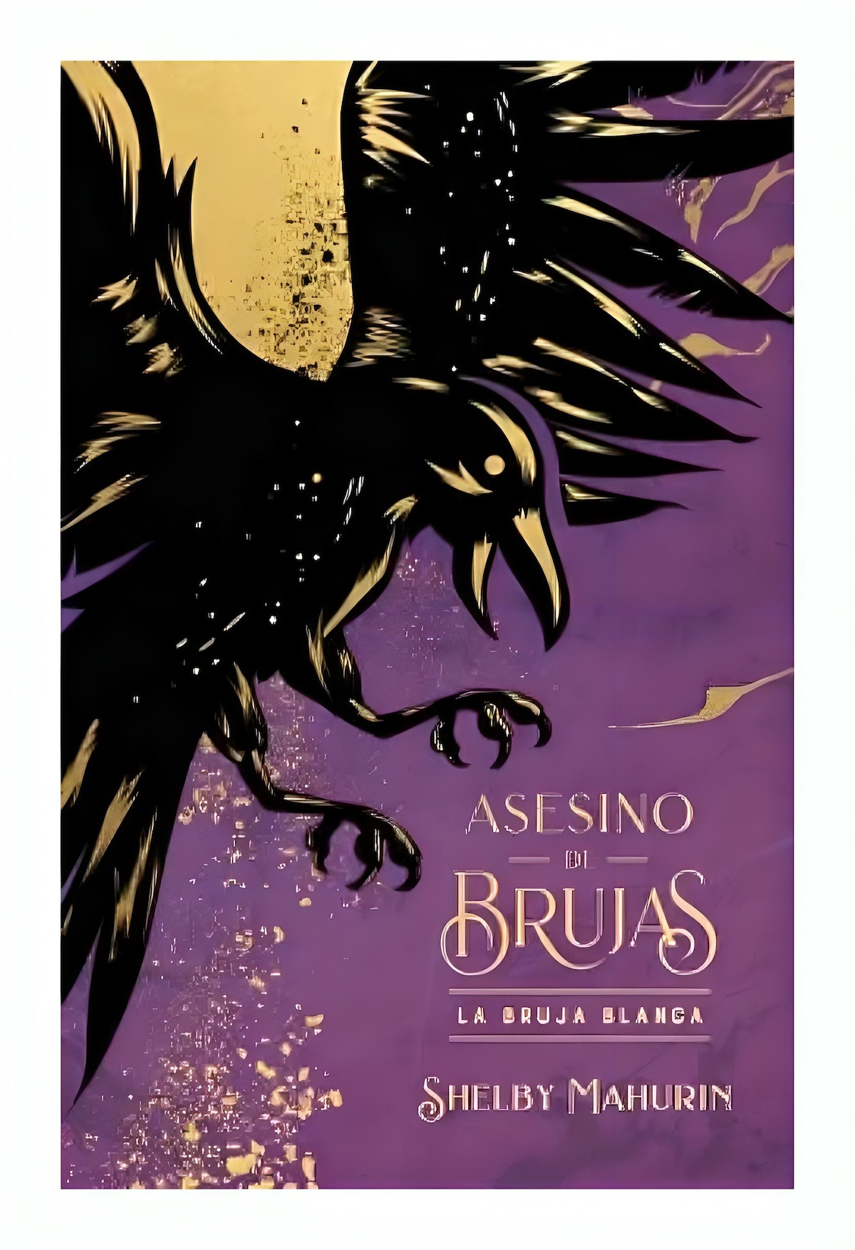 LIBRO A S E S I N O DE BRUJAS: LA BRUJA BLANCA ED. LIMITADA SHELBY MAHURIN - 1