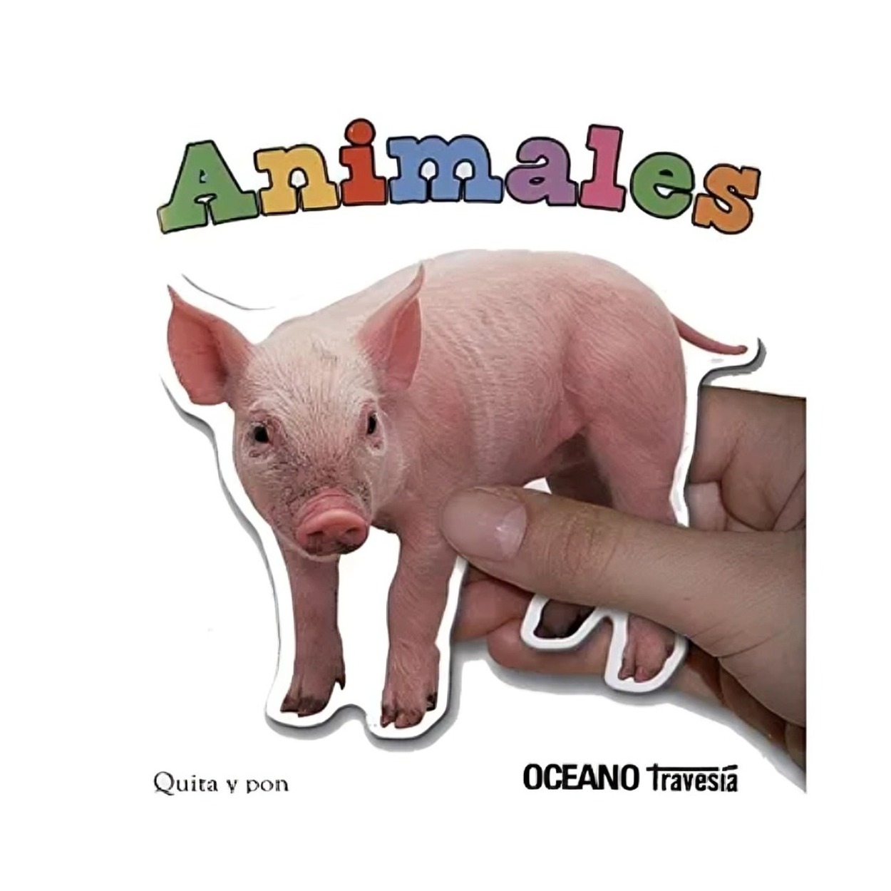 LIBRO ANIMALES QUITA Y PON / OCEANO / PRIDDY BOOKS - 1