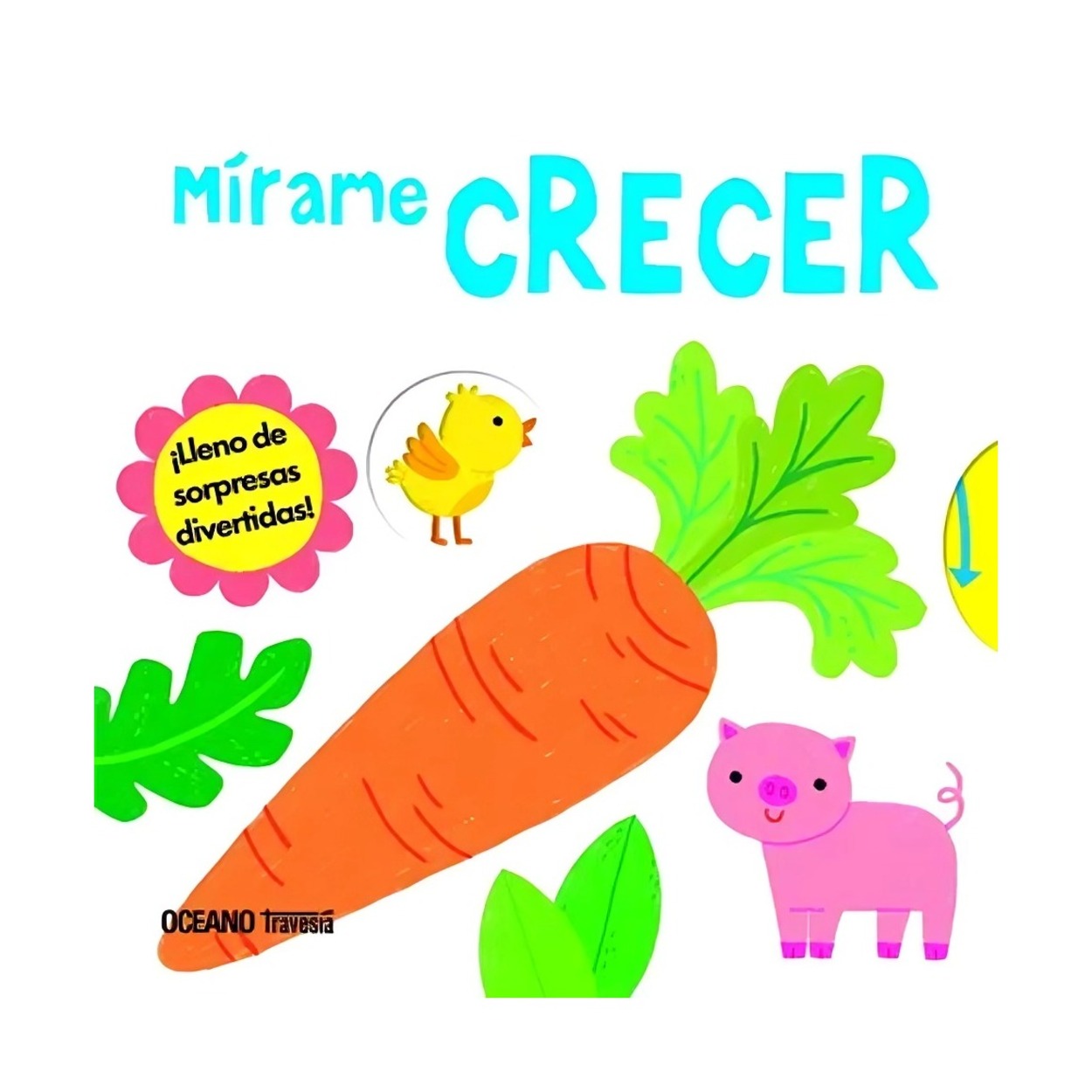 LIBRO MIRAME CRECER / OCEANO / PRIDDY BOOKS - 1