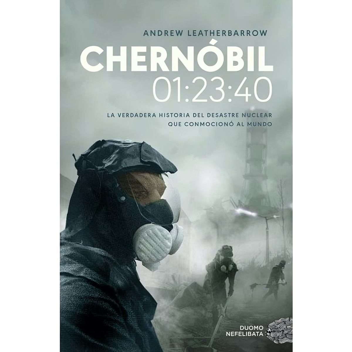 LIBRO CHERNOBIL 01 23 40 / DUOMO / ANDREW LEATHERBARROW - 1