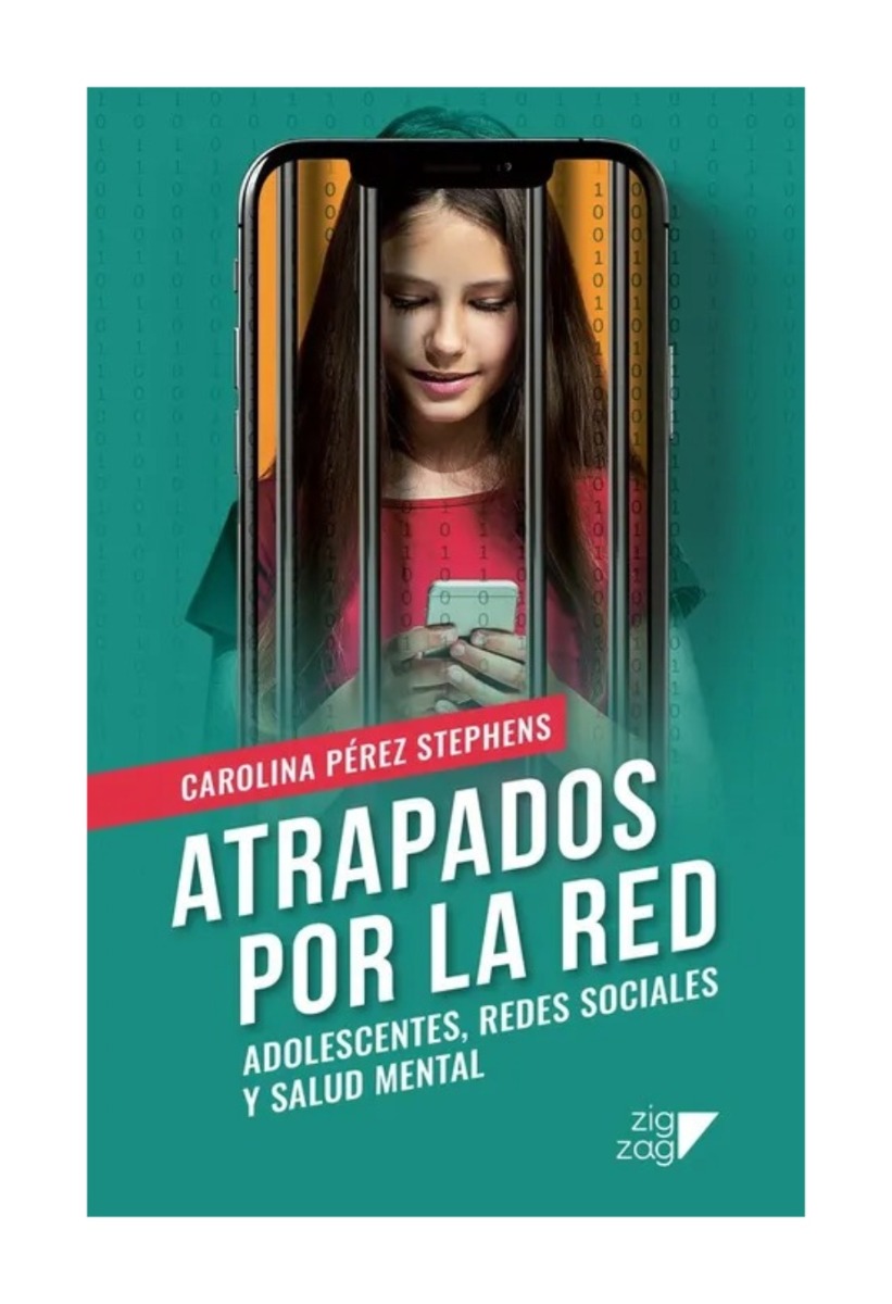 LIBRO ATRAPADOS POR LA RED. ADOLESCENTES, REDES SOCIALES Y SALUD MENTAL / ZIG-Z - 1