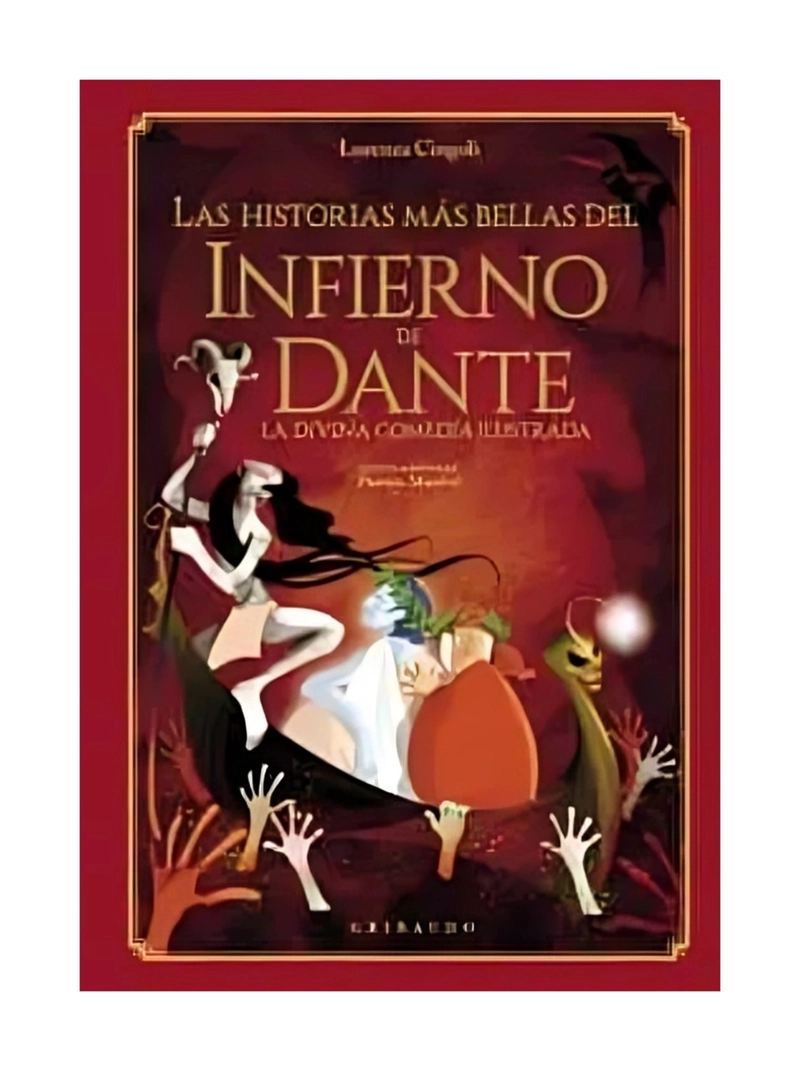LIBRO LAS HISTORIAS MAS BELLAS DEL I N F I E R N O DE DANTE - LORENZA CINGOLI - 1