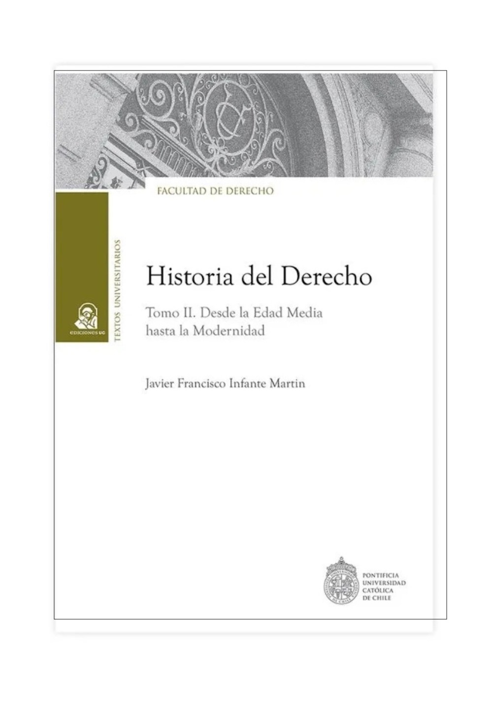LIBRO HISTORIA DEL DERECHO. TOMO II DESDE LA EDAD MEDIA HASTA LA MODERNIDAD / E - 1