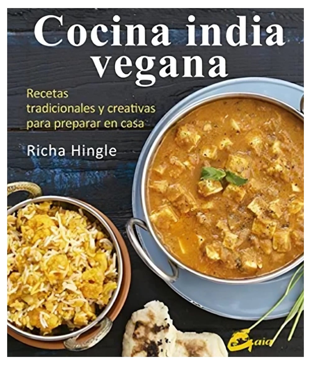 LIBRO COCINA INDIA VEGANA / GAIA EDICIONES / RICHA HINGLE - 1