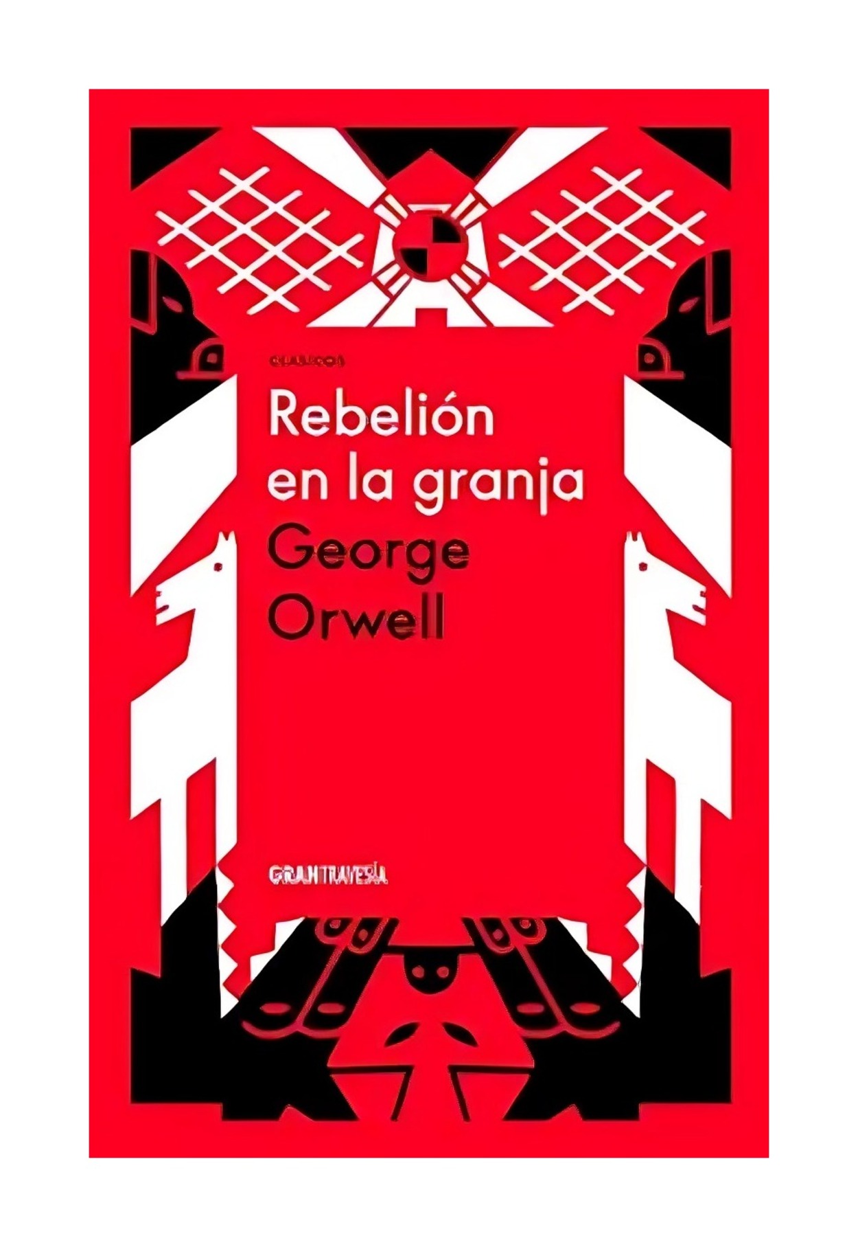 LIBRO REBELION EN LA GRANJA / OCEANO GRAN TRAVESIA / GEORGE ORWELL - 1