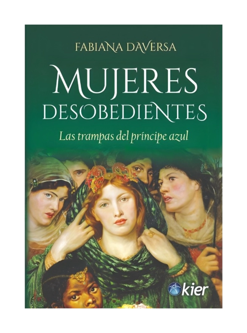 LIBRO MUJERES DESOBEDIENTES / KIER / FABIANA DAVERSA - 1