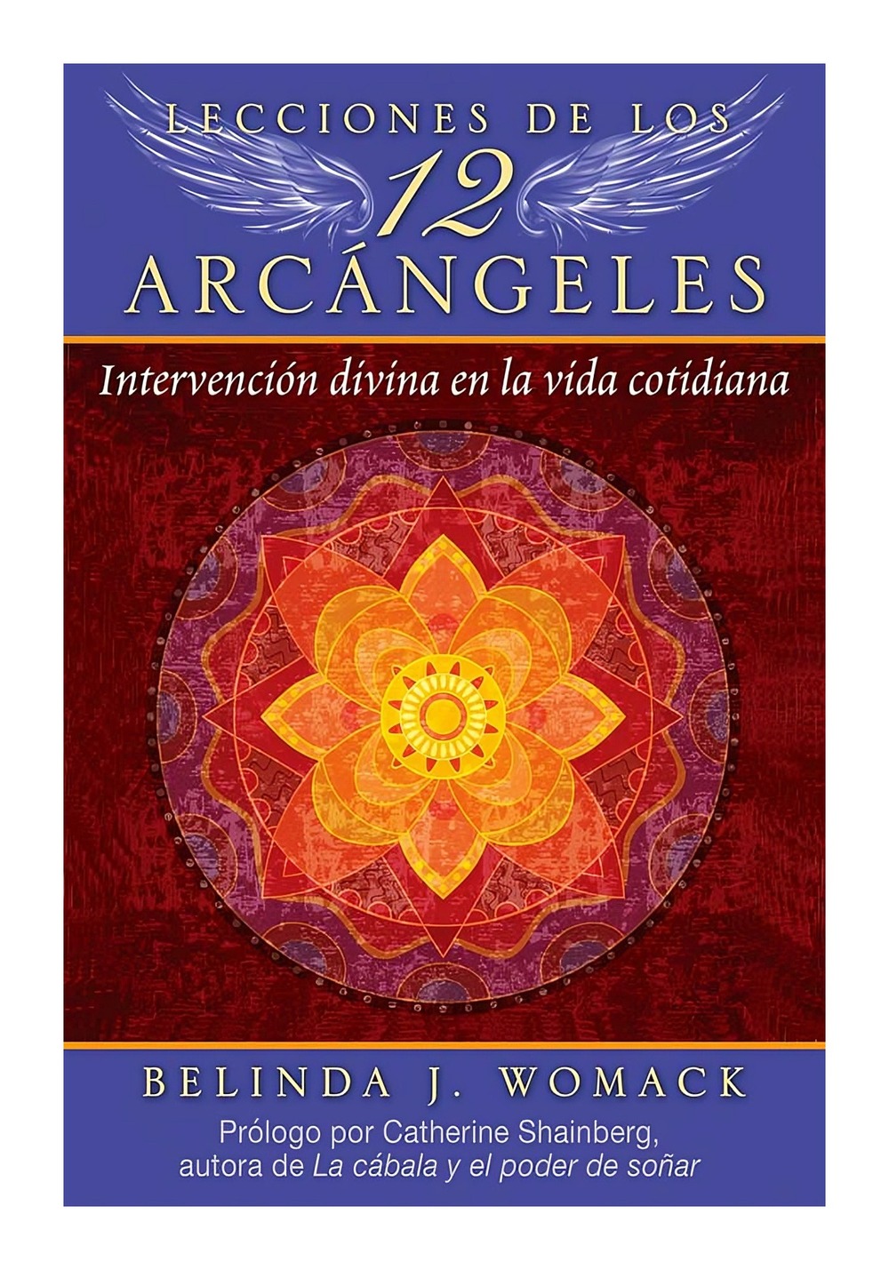LIBRO LECCIONES DE LOS 12 ARCANGELES / INNER TRADITIONS / BELINDA J. WOMACK - 1