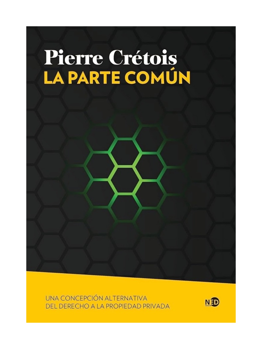 LIBRO LA PARTE COMUN / NED EDICIONES / PIERRE CRETOIS - 1