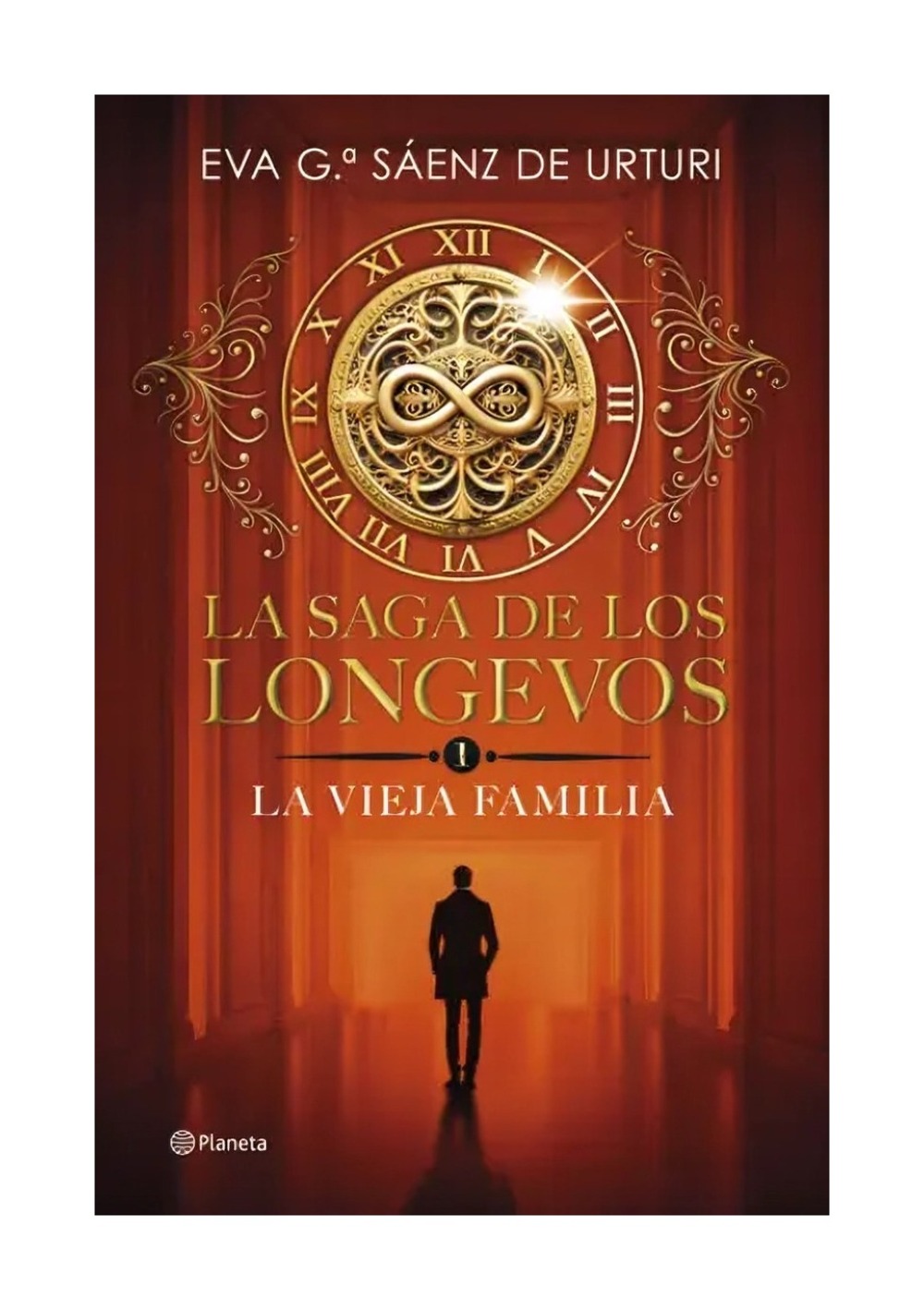 LIBRO LA SAGA DE LOS LONGEVOS 1. LA VIEJA FAMILIA / PLANETA / EVA GARCIA SAENZ - 1