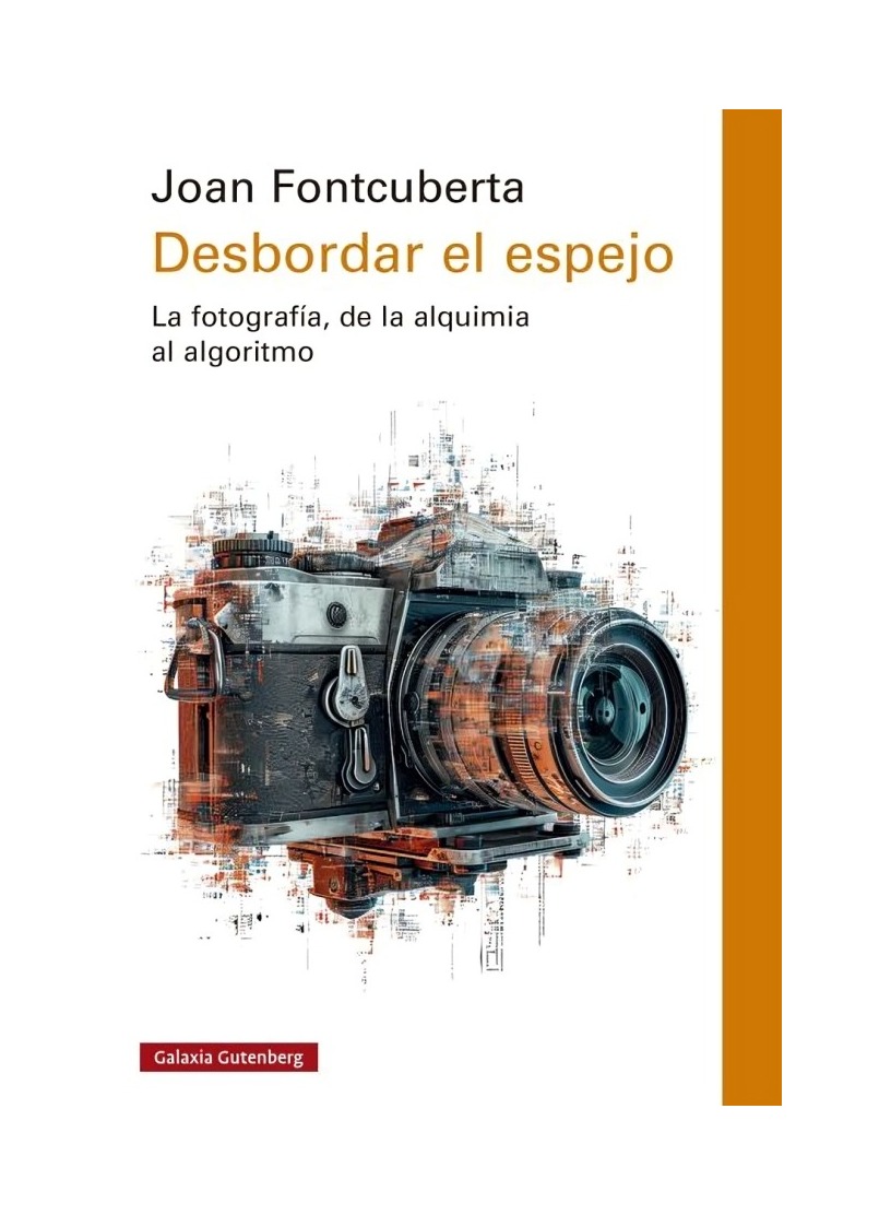 LIBRO DESBORDAR EL ESPEJO / GALAXIA GUTENBERG / JOAN FONTCUBERTA - 1