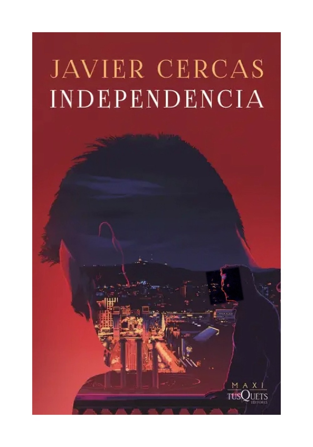 LIBRO INDEPENDENCIA / MAXI TUSQUETS / JAVIER CERCAS - 1