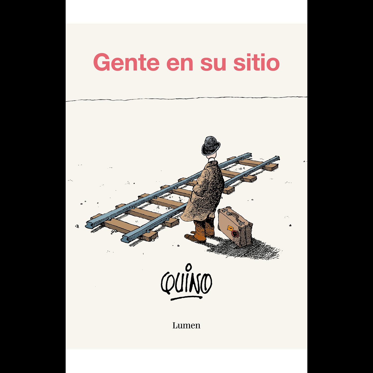 LIBRO GENTE EN SU SITIO / LUMEN / QUINO - 1